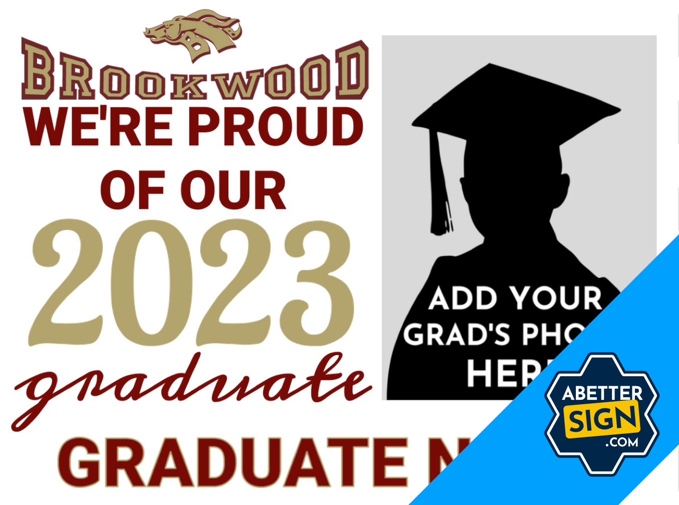 Brookwood Graduation Signs FREE SHIPPING A Better Sign