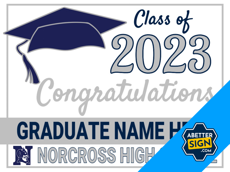 Norcross Graduation Signs FREE SHIPPING A Better Sign